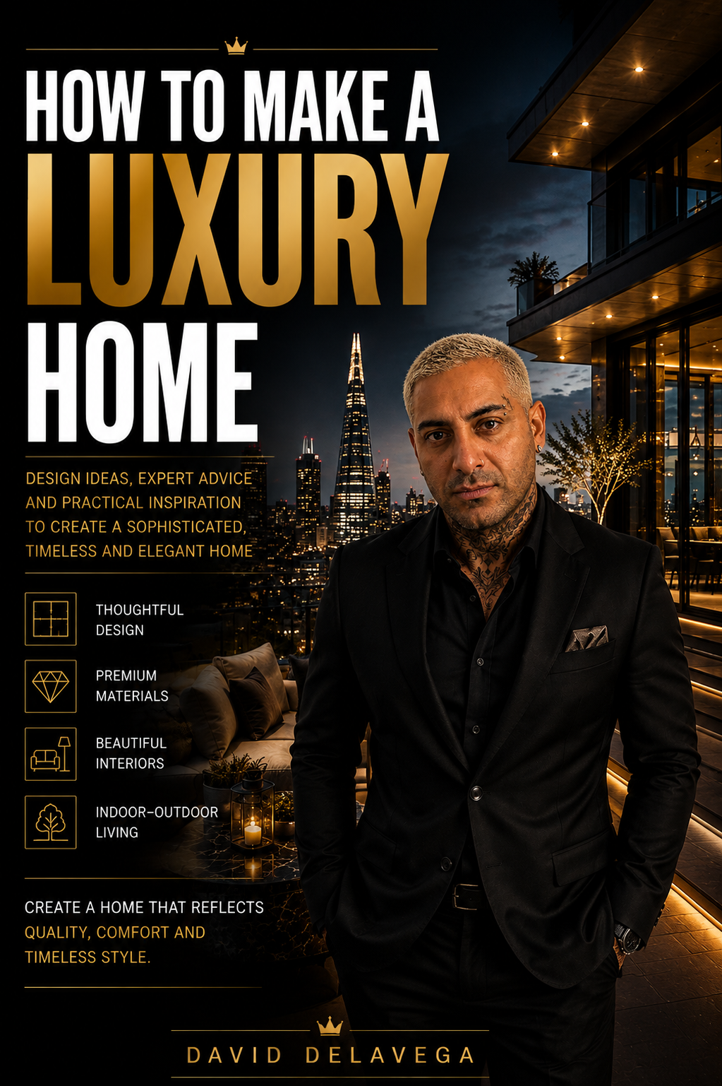 Cover of How to Make a Luxury Home by David Delavega