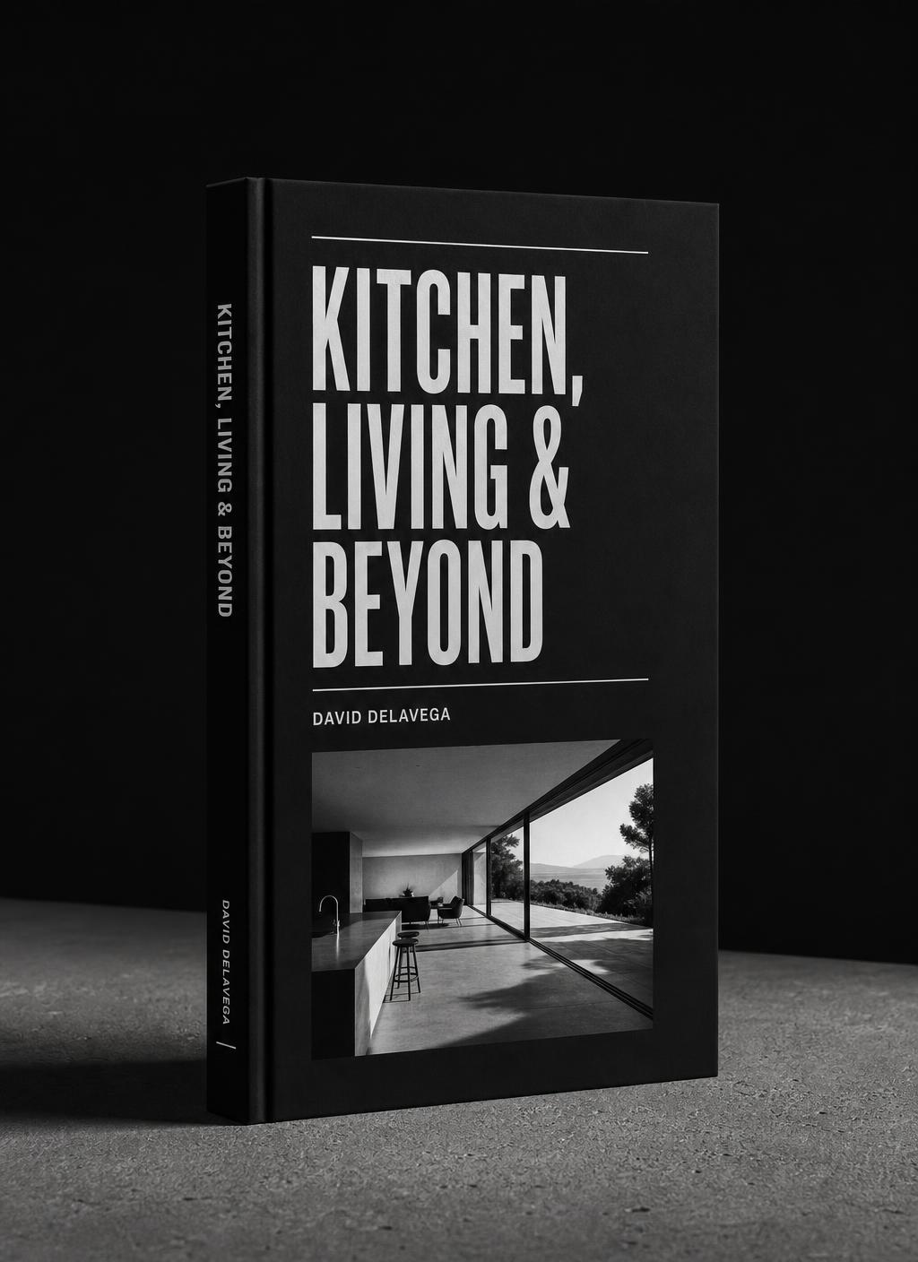 Cover of Kitchen, Living & Beyond by David Delavega